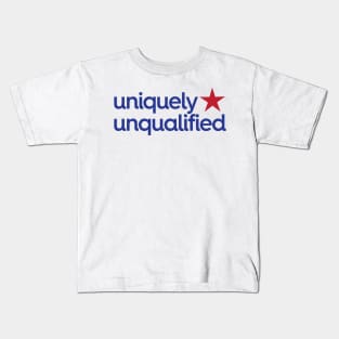 Uniquely Unqualified Kids T-Shirt